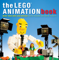 David Pagano, David Pickett — The LEGO Animation Book