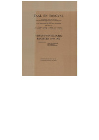 [tijdschrift] Taal en Tongval, A. de Meersman, Hilde Dewulf en Willy Vandeweghe [[tijdschrift] Taal en Tongval, A. de Meersman, Hilde Dewulf en Willy Vandeweghe] — Taal en Tongval. Vijfentwintigjarig register 1949-1973