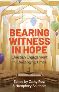 Cathy Ross;Humphrey Southern; — Bearing Witness in Hope