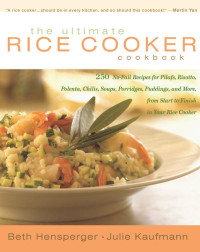 Beth Hensperger — The Ultimate Rice Cooker Cookbook