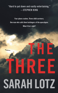 Sarah Lotz — The Three