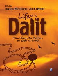 Subhadra Mitra Channa — Life As a Dalit: Views From the Bottom on Caste in India