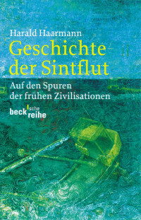 Harald Haarmann; — Geschichte der Sintflut