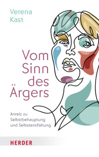 Verena Kast; — Vom Sinn des rgers