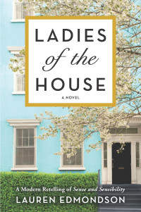 Lauren Edmondson — Ladies of the House