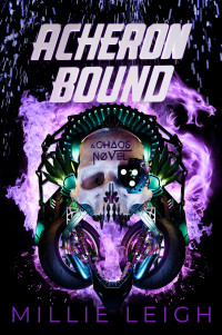 Millie Leigh — Acheron Bound: a chaos novel - book two