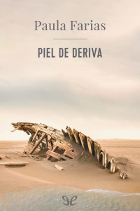 Paula Farias — Piel de deriva