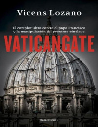 Vicens Lozano — VATICANGATE