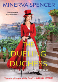 Minerva Spencer — The Dueling Duchess