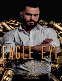 K.L. Ramsey — Eagle Eye (Mountain Men Mercenaries Book 1)