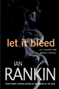 Ian Rankin — Let It Bleed (Inspector Rebus, #07)