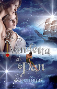 Anna Katmore — La vendetta di Pan (Un viaggio magico Vol. 2) (Italian Edition)