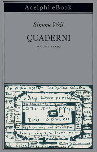 Simone Weil — Quaderni