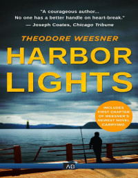 Theodore Weesner [Weesner, Theodore] — Harbor Lights