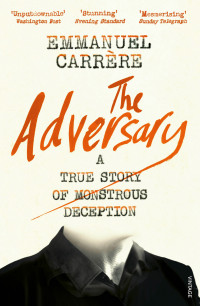 Emmanuel Carrère — The Adversary