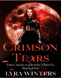 Lyra Winters — Crimson Tears (The Crimson Demon Book 1)
