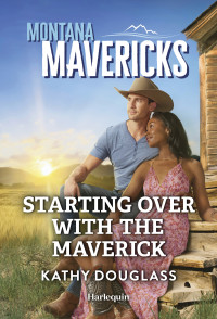 Kathy Douglass — Starting Over with the Maverick