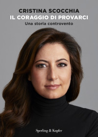 Cristina Scocchia, Francesca Gambarini — Il coraggio di provarci