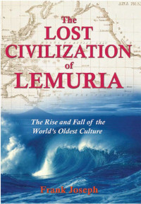 Frank Joseph — The Lost Civilization of Lemuria