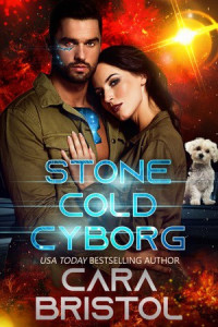 Cara Bristol — Stone Cold Cyborg
