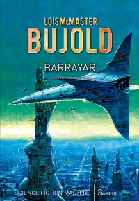 Lois McMaster Bujold — Barrayar