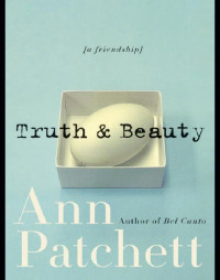 Ann Patchett — Truth & Beauty (v5.0)