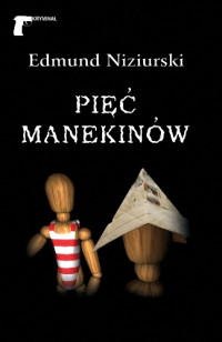 Edmund Niziurski — Pięć manekinów