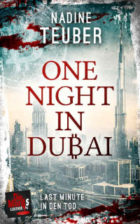 Nadine Teuber — One Night in Dubai