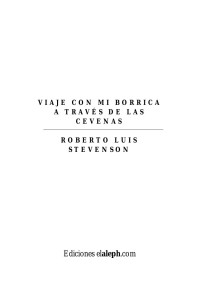 Robert Louis Stevenson [Stevenson, Robert Louis] — Viajes con mi borrica a través de las cevenas