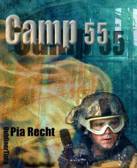 Pia Recht — Pia Recht - Camp 55