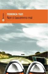 Federica Tuzi — Non ci lasceremo mai