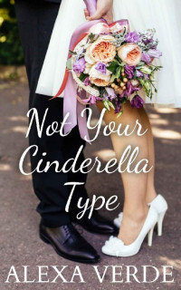 Alexa Verde — Not Your Cinderella Type