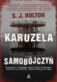 S.J.Bolton — Karuzela Samobójczyń