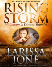 Larissa Ione — Distant Thunder: Midseason Episode 2 (Rising Storm)