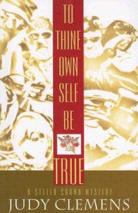 Judy Clemens — To Thine Own Self Be True