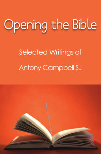 Antony Campbell, SJ — Opening The Bible