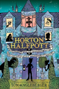 Tom Angleberger — Horton Halfpott