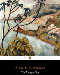 Virginia Woolf — The Voyage Out