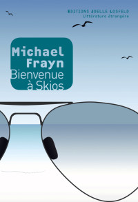 Michael Frayn — Bienvenue à Skios