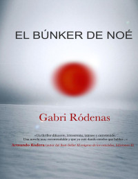 Gabri Rodenas — El Búnker De Noé