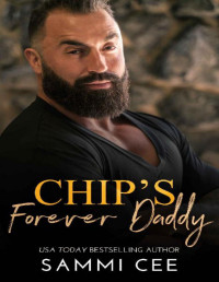 Sammi Cee — Chip's Forever Daddy (Love On Tap 2: Pain & Healing Book 3)
