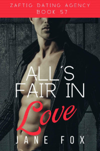 Jane Fox [Fox, Jane] — All’s Fair in Love (Zaftig Dating Agency #57)