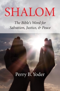 Perry Yoder; — Shalom