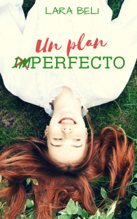 Lara Beli — Un plan imperfecto