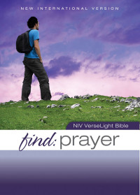 Zondervan; — NIV, Find Prayer: VerseLight Bible