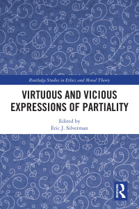 Unknown — Virtuous and Vicious Expressions of Partiality