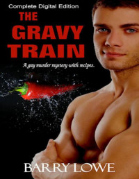 Barry Lowe — The Gravy Train