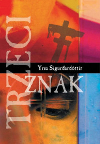 Yrsa Sigurdardottir — Trzeci znak