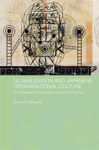 Sedgwick, Mitchell W. — Globalisation and Japanese Organisational Culture