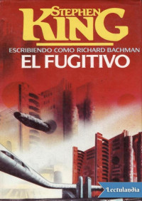 Stephen King — El Fugitivo
